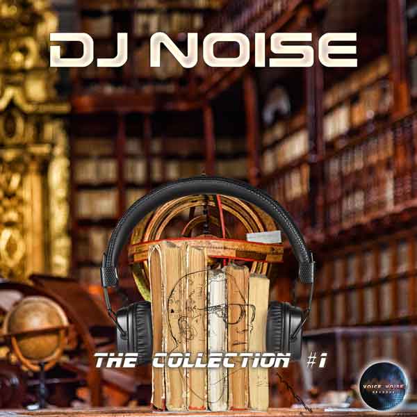 DJ Noise - The Collection #1