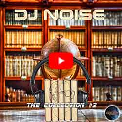 DJ Noise - The Collection #2