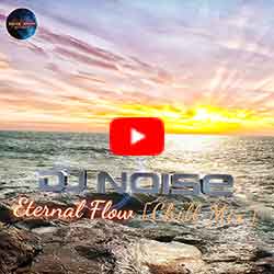 DJ Noise - Eternal Flow (Chill Mix)-Play