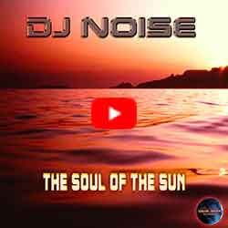 DJ Noise - The Soul Of The Sun
